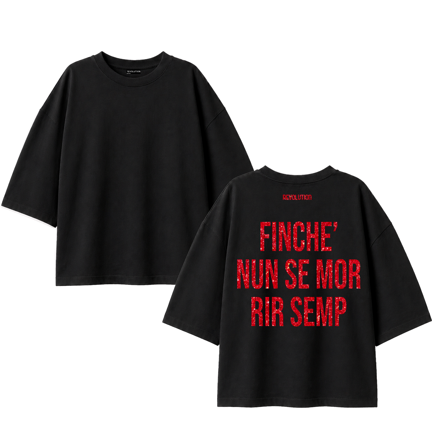 T-SHIRT SUPER OVER SIZE FINCHE NUN SE MOR RIR SEMP